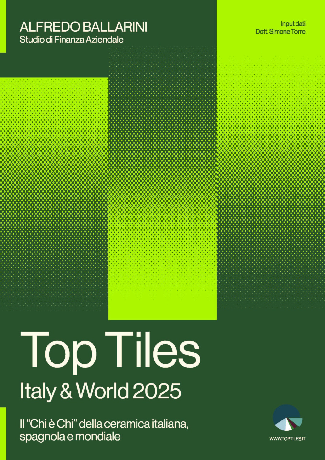 Top Managers & Auditors Il "Chi è" della Ceramica Italiana - Spagnola - Mondiale!  The "Who is" of Italian - Spanish - World Ceramics!  Le squadre che hanno ottenuto i risultati di bilancio espressi nel Top Tiles. The teams that obtained the financial results expressed in Top Tiles